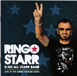 Ringo Starr : Live at the Greek Theatre 2008